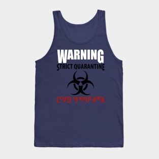 Coronavirus quarantine sign information warning quarantine restriction caution COVID-19. Tank Top